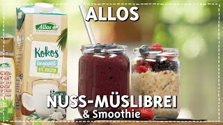 Nuss-Müslibrei & Smoothie