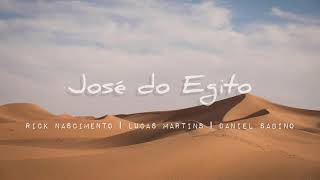 José do Egito - Rick Nascimento, Lucas Martins e Daniel Sabino - Hino Avulso CCB