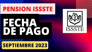 Dia de PAGO PENSION ISSSTE [ Deposito Septiembre 2023 ]