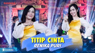 Renika Puri - Titip Cinta - Om SAVANA Blitar