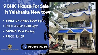 9 BHK Independent House For Sale in Yelahanka New town/ Call: 08069640286/ Whatsapp: 9591608349