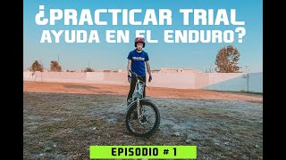 ¿Practicar trial ayuda en el enduro? Episodio # 1 - Balance | Reloj | Caballito