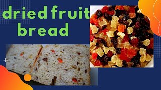 dried fruit bread recipe | bread machine recipes | Asian Cooking