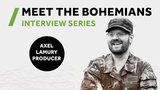 Meet the Bohemians: Axel Lamury - Producer