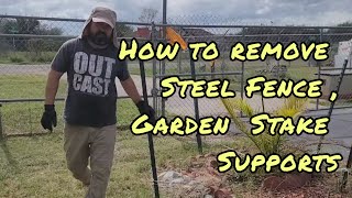 How to remove Steel Fence Post, Garden Stake