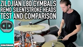 Zildjian L80 Cymbals Remo Silentstroke Drumheads Test & Comparison (DonutDrums)