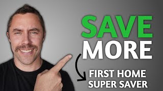 HOW TO SAVE MORE FOR YOUR FIRST HOME ( The First Home Super Saver Scheme explained step by step )