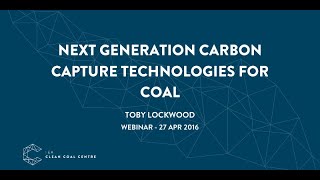 Next generation carbon capture technologies for coal | IEACCC Webinars