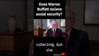 Does Warren Buffett really collect social security?