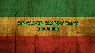 Brexit (con testo) - Sir Oliver Skardy