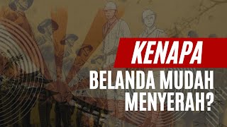 Kenapa Belanda Mudah Menyerah?