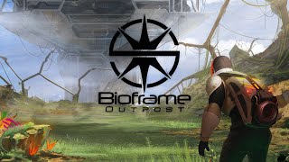 Bioframe Outpost | GamePlay PC