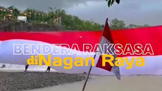 CATAT REKOR| PEMKAB NAGAN RAYA KIBARKAN BENDERA RAKSASA DI SUNGAI WISATA IRIGASI