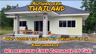 Haus mit Grundstück in Kanchanaburi Thailand! Wir besuchen das Haus eines Zuschauers im Twitch Chat