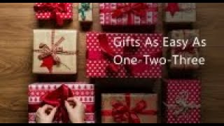 Gifts As Easy As One Two Three