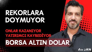 REKOR ÜSTÜNE REKOR • BORSADA ONLAR KAZANIYOR VATANDAŞ KAYBEDİYOR • Emre ŞİRİN #borsa #ekonomi #dolar