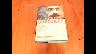 Mountain, Man, Mountain: Deconstructing Gurdjieff by Tobias Churton