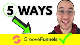 5 Ways To Make Money With Groovefunnels in 2022