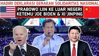 PRABOWO IJIN KE LUAR NEGERI CINA, & AMERIKA DI ACARA GERAKAN SOLIDARITAS NASIONAL #prabowo #presiden