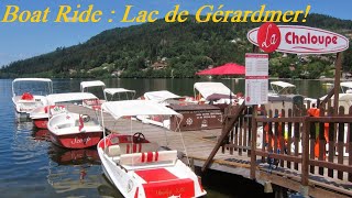 Boat ride : Lac de Gérardmer ! (motorboat + Pedalo Boat)