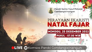 PERAYAAN EKARISTI NATAL FAJAR - Gereja Santo Yusuf Pekerja Gondangwinagun