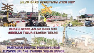 ALARM LANGKA? JPL 148 PROYEK FLYOVER STASIUN TENJO BOGOR SUDAH PINDAH KE JALAN BARU SISI TIMUR!