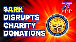 ARK DISTRUPTS CHARITABLE DONATIONS/FUNDING - ARK.INSTITUTE