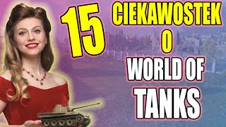 15 CIEKAWOSTEK O WORLD OF TANKS 🧐[TEST WIEDZY!]