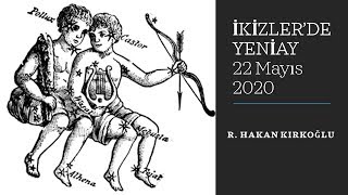 İkizler'de Yeniay ve Yükselenler - R. Hakan Kırkoğlu