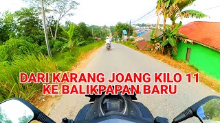 JALAN PAGI DARI KILO 11 SAMPAI BALIKPAPAN BARU - MOTOVLOG BALIKPAPAN