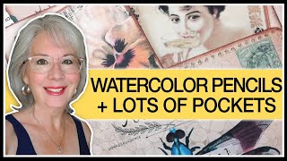 WATERCOLOR PENCILS | Mixed Media | Layering JUNK JOURNAL Pockets