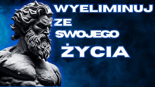 "Pozbądź się tych 6 antystoickich nawyków w swoim życiu."