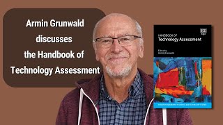 Armin Grunwald discusses the Handbook of Technology Assessment