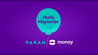 Param'la Mutlu Müşteriler | Monay