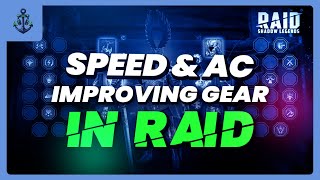 Speed & AC - Improving Gear in Raid