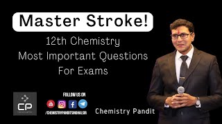 12th Chemistry Most Important Questions For Exams | Chemistry exam 2023 | Chemistry Pandit