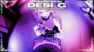 RUMORS Music Video by Desi G