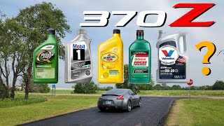 Which oil is BEST for the Nissan 370z?