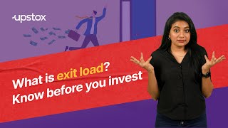 What is exit load? Know before you invest