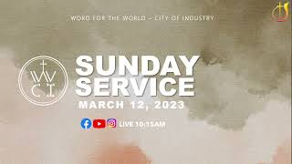 WWCI Sunday Service | March 12, 2023