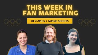 This Week in Fan Marketing - Olympics