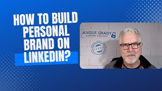 How to Build Personal Brand on LinkedIn?