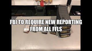 FBI to Require FFLs to Report Denied or Delayed Background Checks.