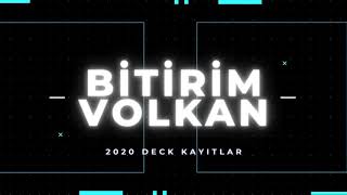 BİTİRİM VOLKAN - KEKLİK OLSAM & BULGURNAN TARHANA 2020 deck kayıt