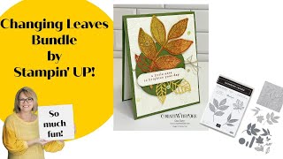 Changing Leaves Bundle by Stampin' UP!