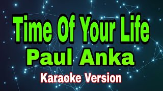 Times Of Your Life - Paul Anka/karaoke version