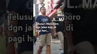 Pagi hari jaln jalan telusuri jl Malioboro