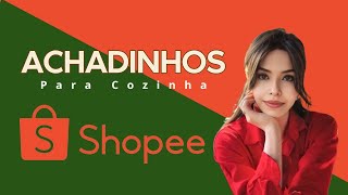 Achadinhos Shopee para organizar toda sua cozinha