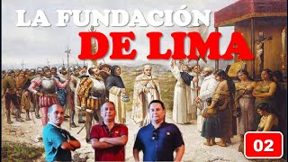 LA FUNDACIÓN DE LIMA. T2E2