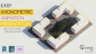 EASY  Axonometric  Animation for your architectural presentation